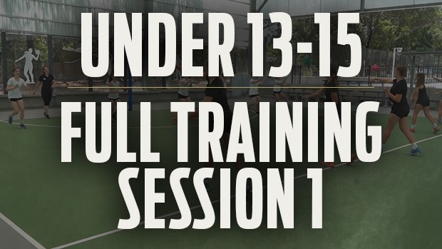 U13-U15 FULL NETBALL TRAINING SESSION 1